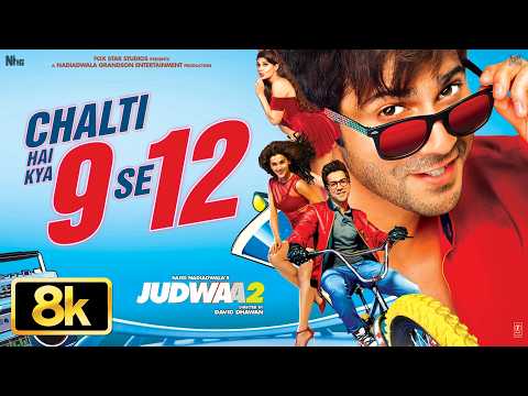 Chalti Hai Kya 9 Se 12 8K Video Song — watch video