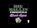Big Ballin Freestyle - Drank Sippas