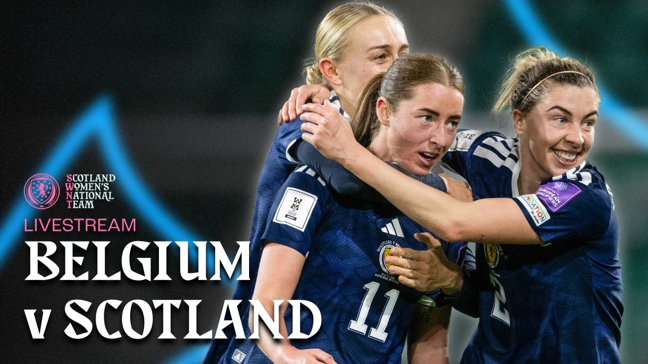 Belgium v Scotland | LIVESTREAM | FIFA Women’s World Cup Qualifiers