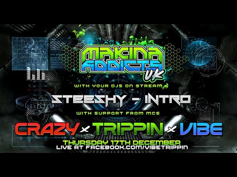 MC VIBE + MC TRIPPIN + MC CRAZY - DJ STEESHY DJ INTRO - 3 WAY MIC - MAKINA ADDICTS UK