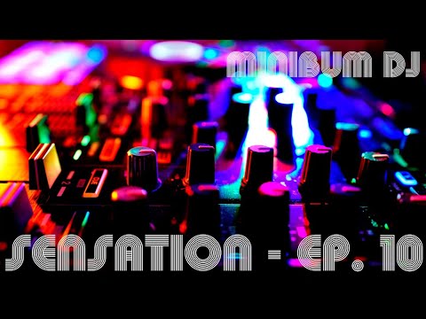Sensation - EP. 10 (live DJ set) - Back to school but it's still summer :)