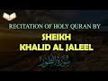 HOLY QURAN: Surah At-Tur Beautiful Recitation by Sheikh Khalid Al Jaleel