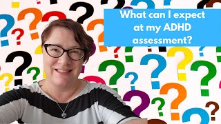 How to prepare for for ADHD assessment or diagnosis