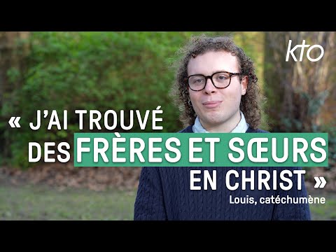 Louis, catéchumène : « J’ai trouvé des frères et soeurs en Christ »