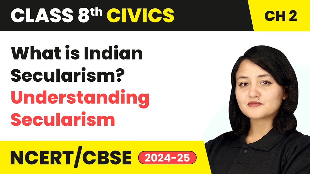 What is Indian Secularism? - Understanding Secularism | Class 8 Civics Chapter 2 | CBSE 2024-25