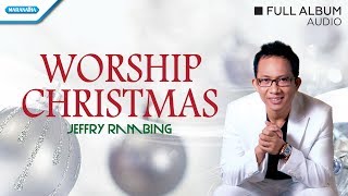 Download lagu Worship Christmas - Lagu Natal - Jeffry Rambing (Audio full album) mp3