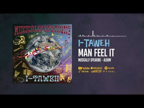 I-Taweh - Man Feel It (Official Audio)