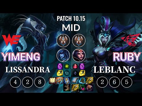 WE yimeng Lissandra vs RW Ruby LeBlanc Mid - KR Patch 10.15
