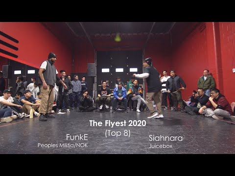 The Flyest 2020 | TOP 8 | FunkE vs Siahnara