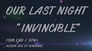 Our Last Night - Invincible [Sub Español + Lyric]