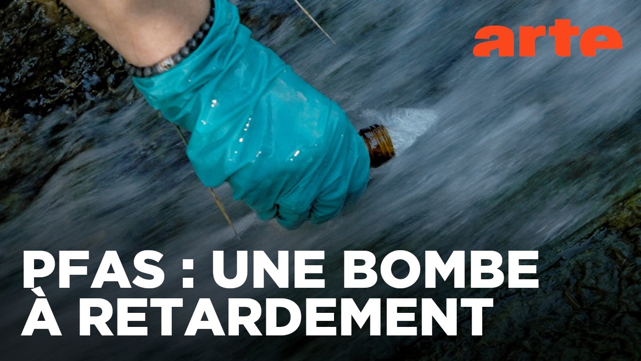 Tous empoisonnés : le fléau des PFAS | Documentaire | ARTE