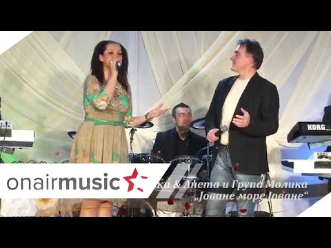Jovane more Jovane   Misko Krstevski&Aneta i grupa Molika VO ZIVO