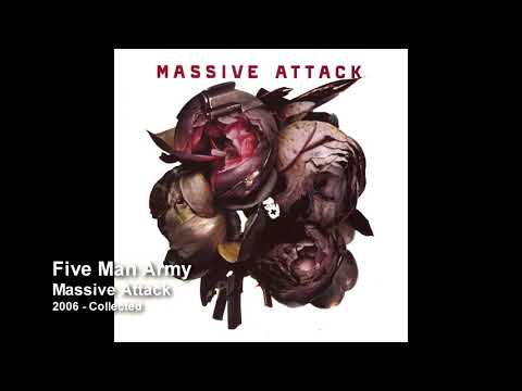 Massive Attack - Five Man Army [2006 Collected]