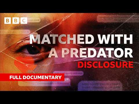 Disclosure: Matched With A Predator | BBC Documentary Full Episode