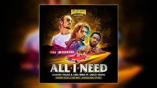 All I Need (Dimitri Vegas &amp; Like Mike vs Bassjackers VIP Mix)
