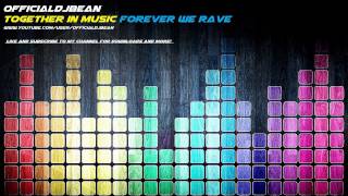 Techno - Together In Music Forever We Rave - B3AN (Official Release)