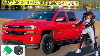 CHEVROLET SILVERADO LEFT RIGHT HEADLIGHT DOES NOT WORK 2014 2015 2016 2017 2018 2019