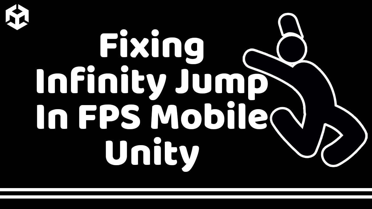 Easy Tutorial Fixing Infinity Jump FPS Mobile Unity