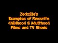 Zackzilla S Examples Of Favourite Childhood Adulthood Films And TV Shows