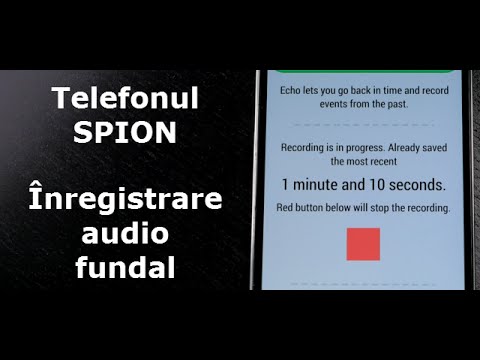 Inregistrare audio ambiental, permanent, pe telefon cu Echo
