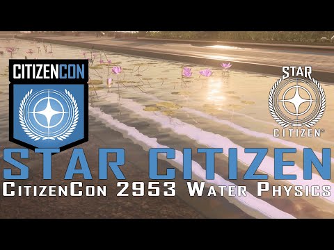 Star Citizen - CitizenCon 2953 - Improved Water Physics