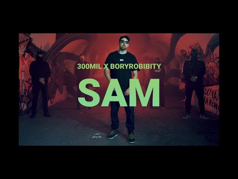 300MIL X BORYROBIBITY - SAM