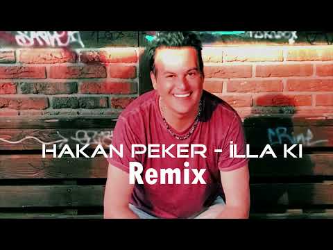 Hakan Peker  İlla Ki Remix ( Lokman Karaca )