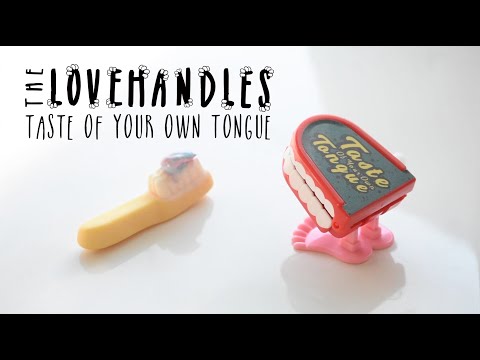 The Love Handles - Taste of Your Own Tongue (Official Video)