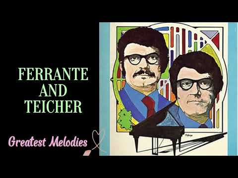 FERRANTE AND TEICHER - 24 GREATEST HITS