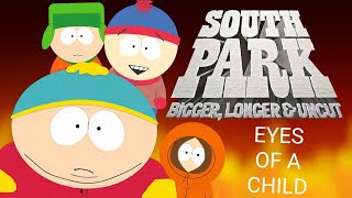 South Park: Bigger Longer &amp; Uncut: Eyes of a Child (music video)