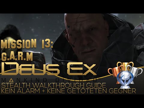 Deus Ex Mankind Divided German Stealth Walkthrough - Mission 13 G.A.R.M - Trophy