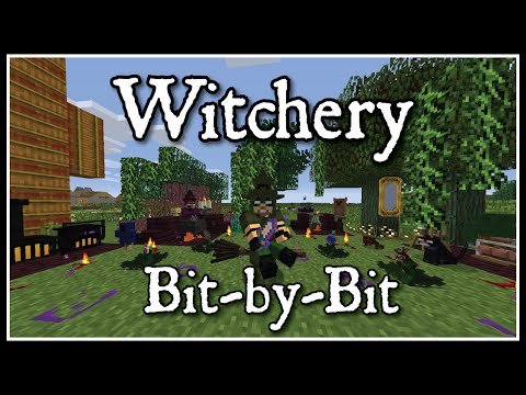 Witchery: Bit-by-Bit (Part 7: Player Infusions!)