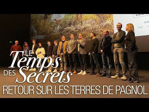 Le Temps Des Secrets – Retour sur les terres de Pagnol
