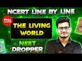 The Living World FULL CHAPTER NCERT Class 11th Botany Chapter 1 Yakeen NEET