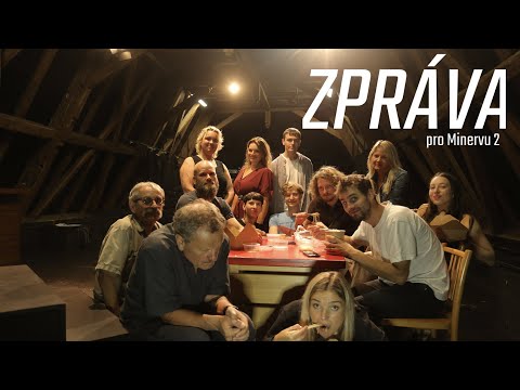 Pomozte nám splnit si sen natočit nezávislý film - Zpráva pro Minervu 2!