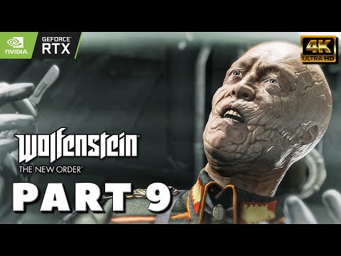 WOLFENSTEIN THE NEW ORDER Gameplay Walkthrough PART 9 - LONDON MONITOR [4K 60FPS RTX] No Commentary