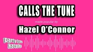 Hazel O'Connor - Calls the Tune (Karaoke Version)