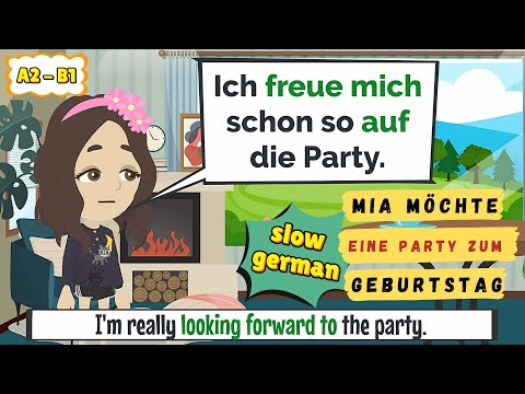Slow german A2 - B1 | German Dialogues A2 - B1 | Deutsch langsam | Mia und Geburtstagsfeier