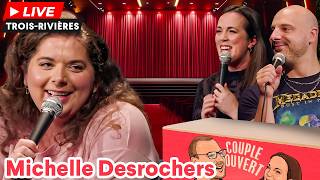 Couple Ouvert Live - Michelle Desrochers LIVE à Trois-Rivières