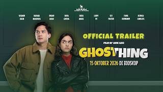 GHOSTHING - OFFICIAL TRAILER | TAYANG DI BIOSKOP, 15 OKTOBER 2026!