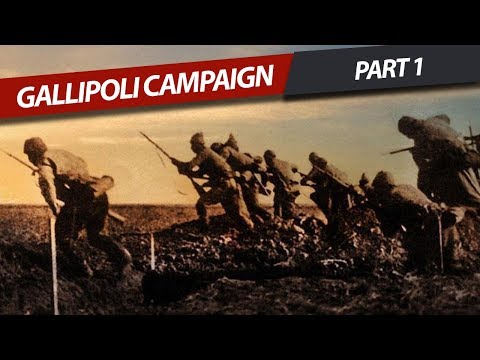 Gallipoli Campaign-1-1915 1916 | Part 1