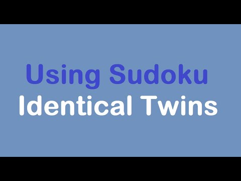 Sudoku Primer 307 - Finding and Using Sudoku Identical Twins