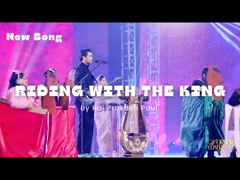 Riding with the King 🤴 || New Song by Raj Prakash Paul || Christ-Centered life_lm 