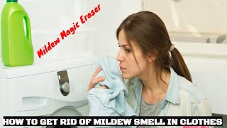 How to Get Rid of Mildew Smell in Clothes