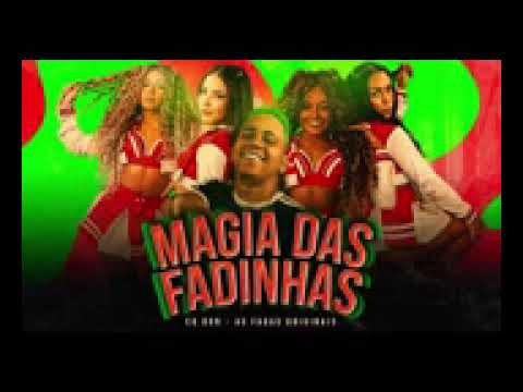 EO DON E AS FADAS  - MAGIA DAS FADINHAS - #eodon #asfadas  #magiadasfadinhas