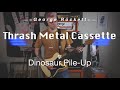 Dinosaur Pile-Up - Thrash Metal Cassette // Guitar Cover