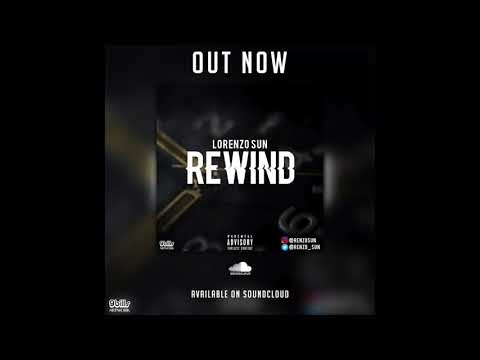 Lorenzo Sun - Rewind Full Mixtape [Audio] - Download On SoundCloud!!!