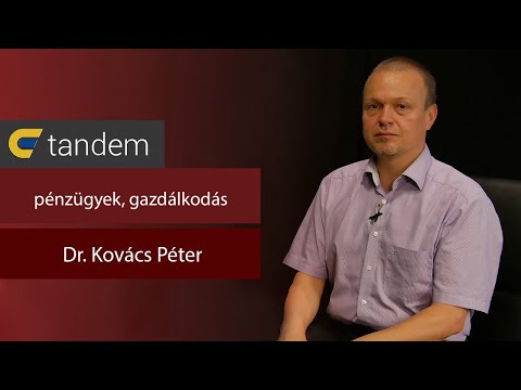 Hogyan bánjunk jól a pénzükkel egy gazdasági válságban? - Dr. Kovács Péter | egyetem tv | Tandem