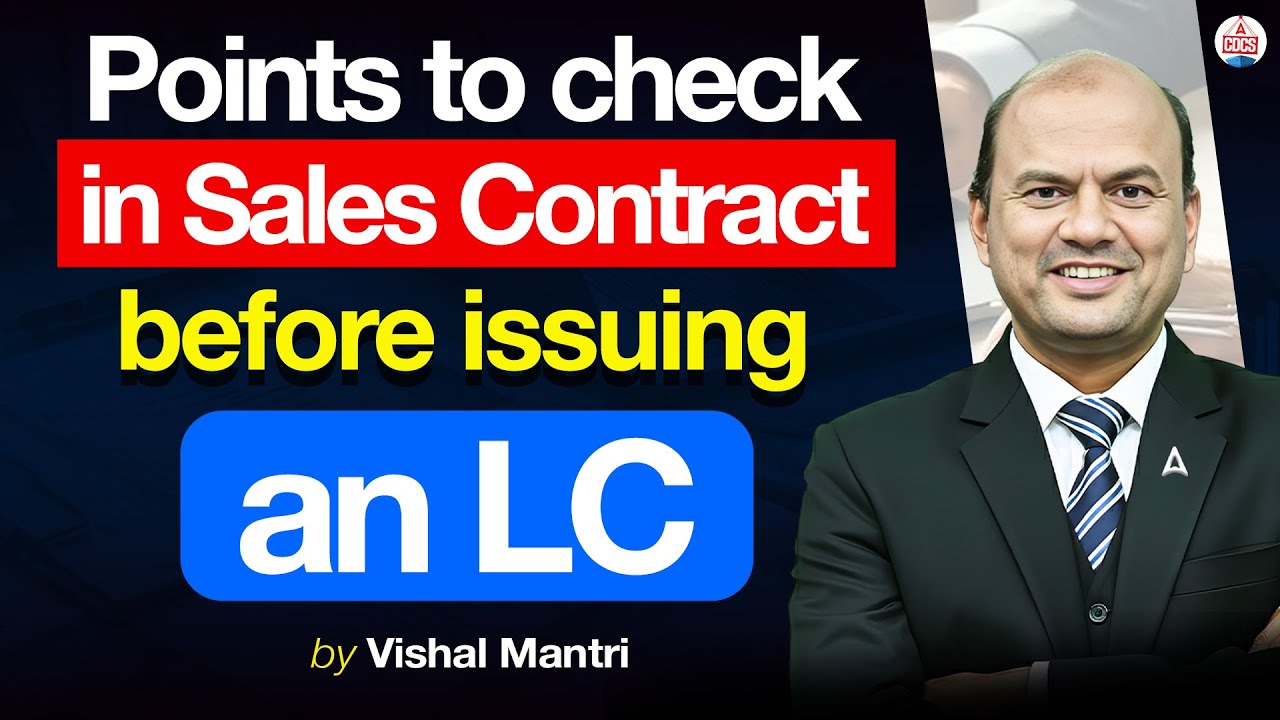 CDCS What to check in Sales Contract before issuing Letter of Credit