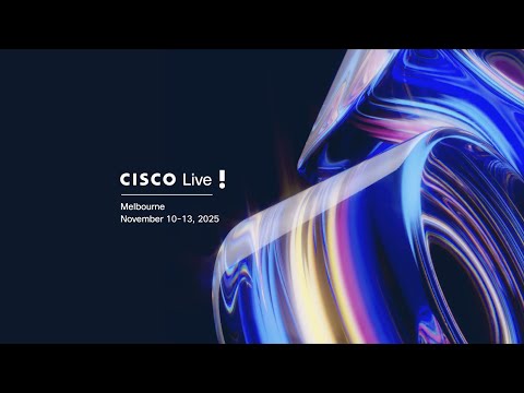 Cisco Live 2025 Melbourne: Keynote, Latest Innovations, and Live Demos